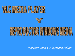 Presentacion VLC MEDIA PLAYER Y REPRODUCTOR DE
