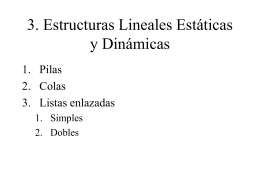 3. Estructuras Lineales Estáticas y Dinámicas