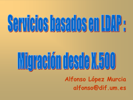 Servicios basados en LDAP: Migración desde X.500
