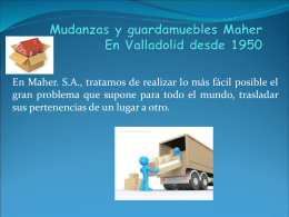 Mudanzas y guardamuebles Maher En Valladolid desde 1950