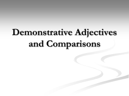 Demonstrative Adjectives and Comparisons