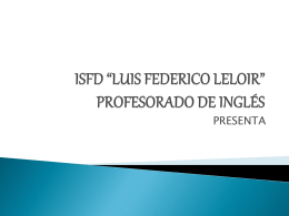 PROFESORADO DE INGLÉS ISFD “LUIS FEDERICO LELOIR”