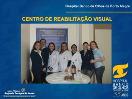 REABILITAÇÃO VISUAL - Hospital Banco de Olhos