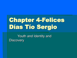 Chapter 4-Felices Días Tío Sergio
