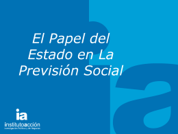 El Papel del Estado en La Previsión Social.