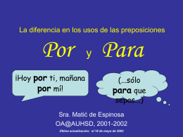 "por" versus "para" - Sra. Matić de Espinosa, profesora de español
