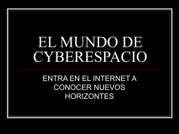 EL MUNDO DE CYBERESPACIO