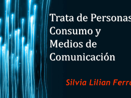Trata de Personas, Consumo y Medios de Comunicación