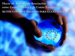 Hacia un Acuerdo de Asociación entre Centroamérica y la Unión