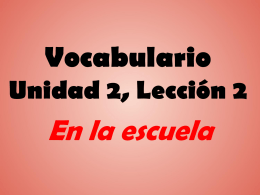 Vocabulario Unidad 2, Lección 2