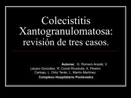 Colecistitis Xantogranulomatosa: revisión de tres casos.