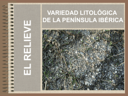 variedad litológica y edafológica de la península