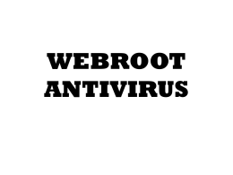 WEBROOT ANTIVIRUS