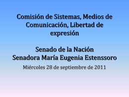 Comisión de Sistemas, Medios de Comunicación, Libertad de