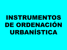 Instrumentos de ordenación urbanística.