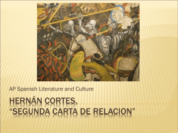 Hernán cortes, “segunda carta de relacion”