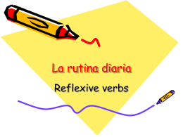 1.La rutina diaria- reflexive verbs- preterite