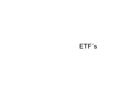EXCHANGE TRADED FUNDS (ETF´s)