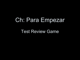 Ch: Para Empezar Test Review