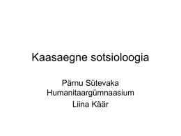 Kaasaegne sotsioloogia - Pärnu Sütevaka Humanitaargümnaasium
