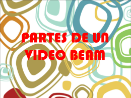 PARTES DE UN VIDEO BEAM