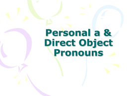 Personal a & Direct Object Pronouns