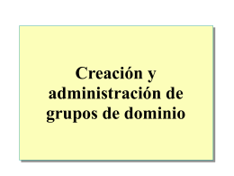 Creacion y administracion de grupos del dominio