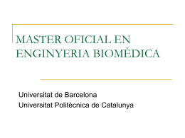 Màster Oficial Interuniversitari en Enginyeria Biomèdica - etseib