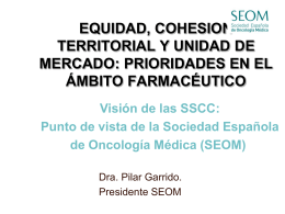 punto de vista de la sociedad española de oncología médica (seom