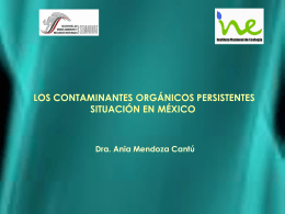 Los Contaminantes Orgánicos Persistentes: Situación en México.