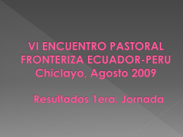 Objetivo General La Pastoral Fronteriza de Ecuador y Perú, reflejo