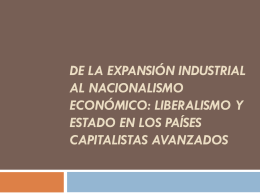 De la expansión industrial al nacionalismo económico