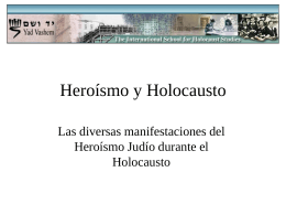 Heroismo y Holocausto