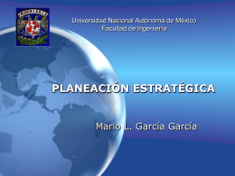 planeación estratégica - Facultad de Ingeniería, UNAM. Desarrollo