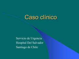 Caso clinico - Residentes de Cirugía, Universidad de Chile