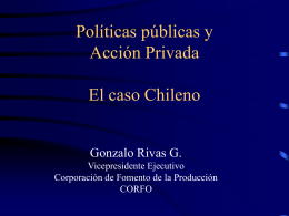 Políticas públicas y Acción Privada El caso Chileno