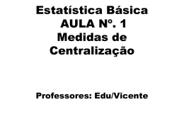 Estatística: Medidas de Centralização