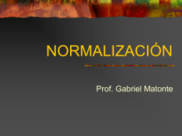 NORMALIZACIÓN - Prof. Gabriel Matonte