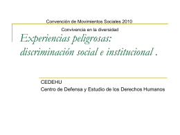 Experiencias peligrosas: discriminación social e institucional. Elena
