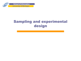 Sampling and experimental design - Umich