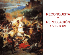 Dos conceptos básicos: Reconquista y repoblación