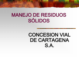 manejo de residuos sólidos. - Concesión Vial de Cartagena SA