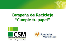 Campaña de Reciclaje “Cumple tu papel” CSM – Fundades