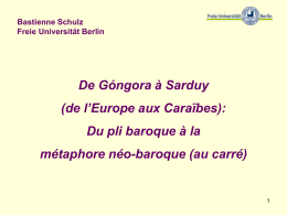 De Góngora à Sarduy (de l`Europe aux Caraïbes): Du pli baroque à