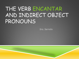 The verb encantar and indirect object pronouns