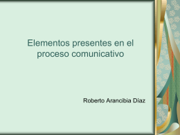 elementos presentes en el proceso comunicativo
