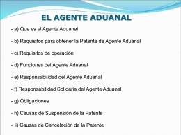 a) EL AGENTE ADUANAL