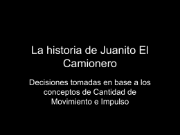 La historia de Juanito El Camionero