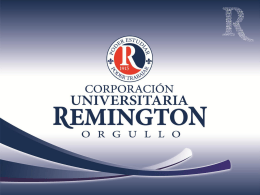Diapositiva 1 - Coorporación Universitaria Remington