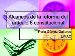 Alcances de la reforma del artículo 6 constitucional